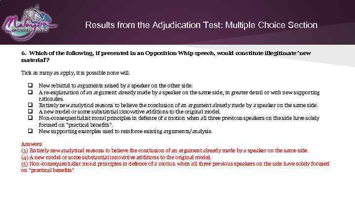 Results from the Adjudication Test: Multiple Choice Section 6. Which of the following, if