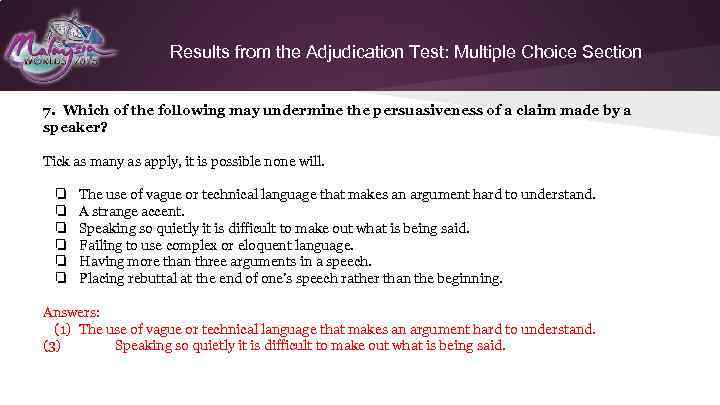 Results from the Adjudication Test: Multiple Choice Section 7. Which of the following may