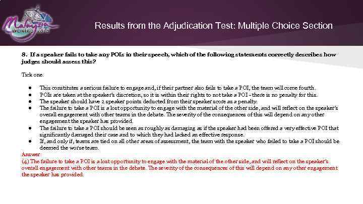 Results from the Adjudication Test: Multiple Choice Section 8. If a speaker fails to