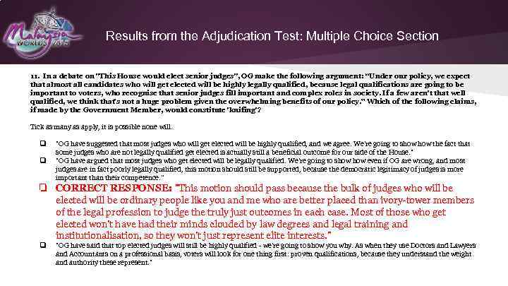 Results from the Adjudication Test: Multiple Choice Section 11. In a debate on 