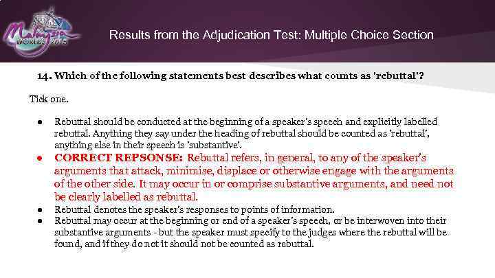 Results from the Adjudication Test: Multiple Choice Section 14. Which of the following statements
