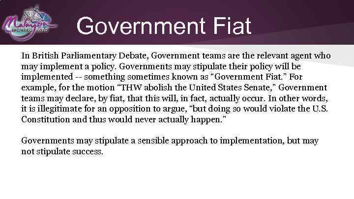 Government Fiat In British Parliamentary Debate, Government teams are the relevant agent who may