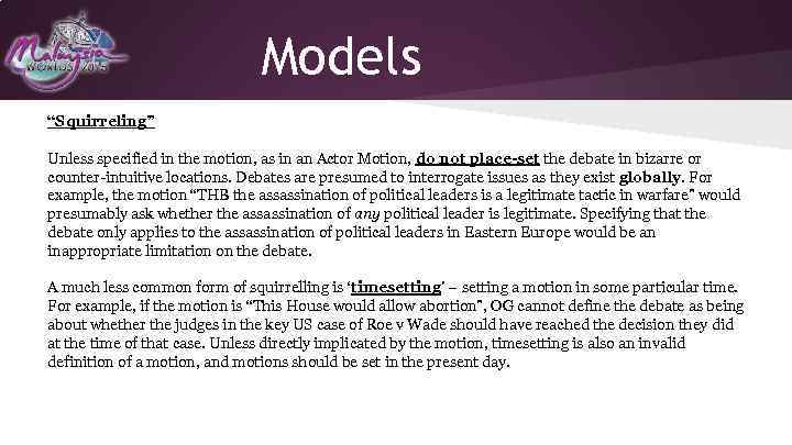 Models “Squirreling” Unless specified in the motion, as in an Actor Motion, do not