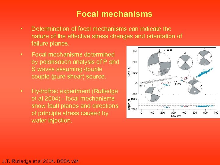 Focal mechanisms • Determination of focal mechanisms can indicate the nature of the effective