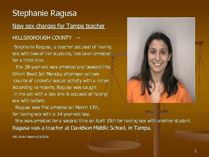 Stephanie Ragusa New sex charges for Tampa teacher HILLSBOROUGH COUNTY -- Stephanie Ragusa, a