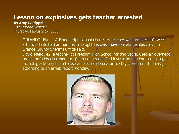 Lesson on explosives gets teacher arrested By Amy C. Rippel The Orlando Sentinel Thursday,