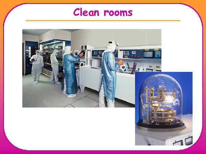 Clean rooms 