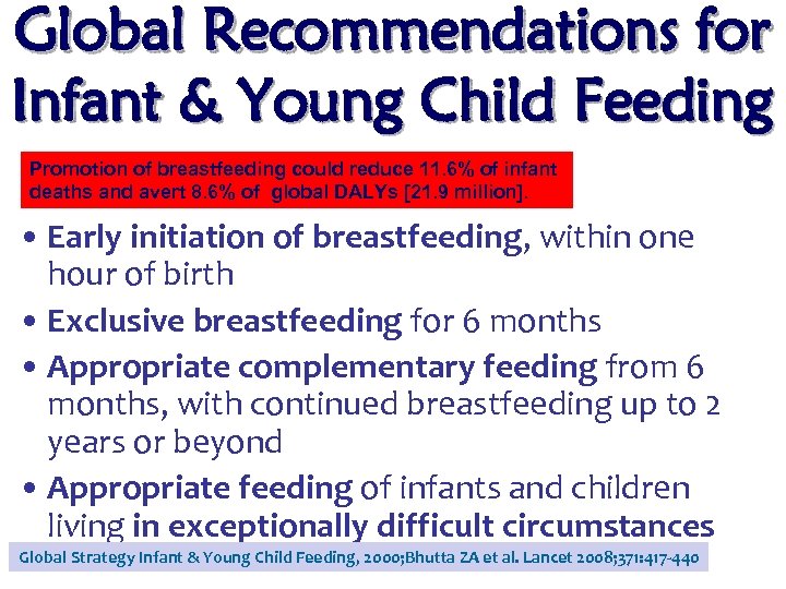 Global Recommendations for Infant & Young Child Feeding Promotion of breastfeeding could reduce 11.