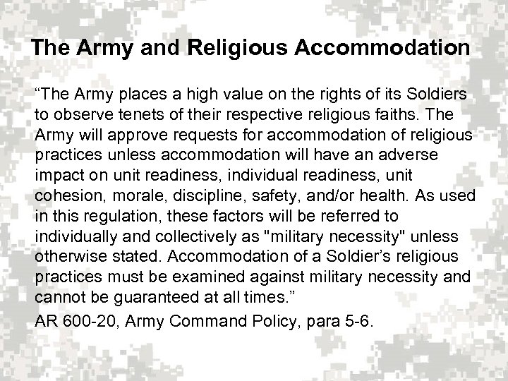 The Army and Religious Accommodation “The Army places a high value on the rights