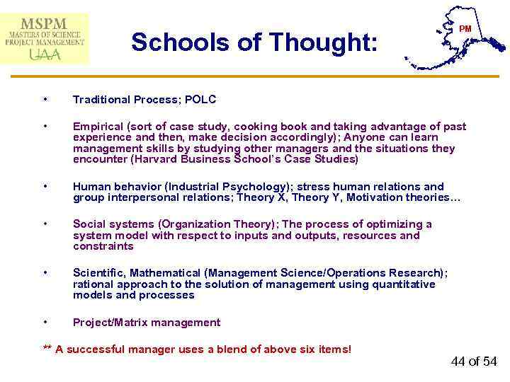 Schools of Thought: PM • Traditional Process; POLC • Empirical (sort of case study,