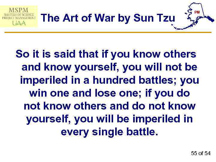 The Art of War by Sun Tzu PM So it is said that if