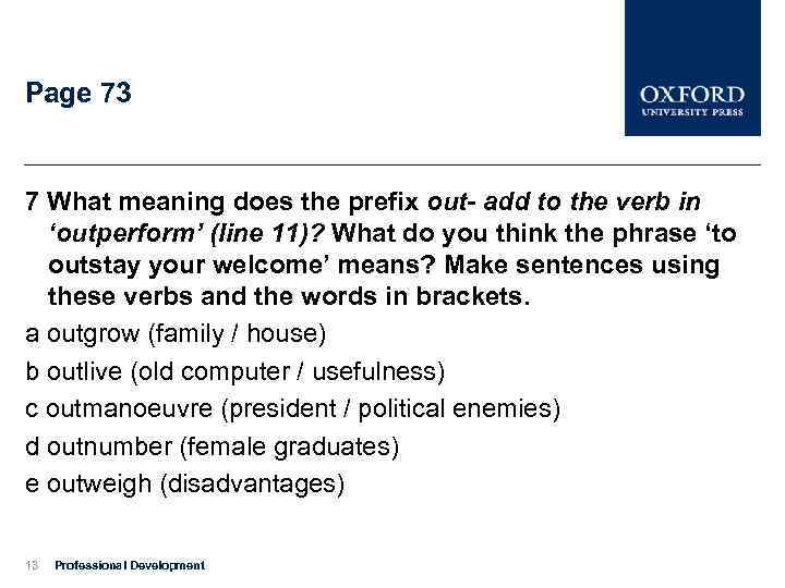 Page 73 7 What meaning does the prefix out- add to the verb in