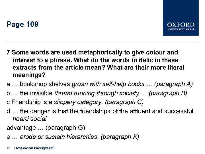 Page 109 7 Some words are used metaphorically to give colour and interest to