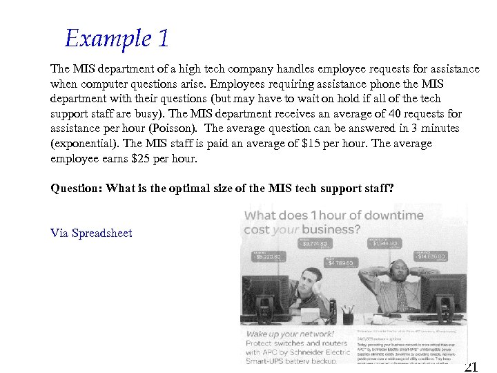 Example 1 The MIS department of a high tech company handles employee requests for