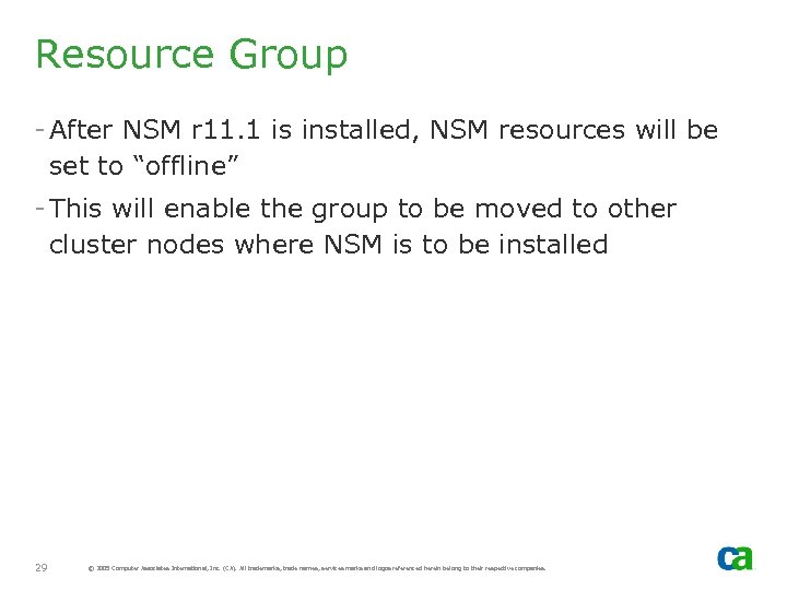 Resource Group - After NSM r 11. 1 is installed, NSM resources will be
