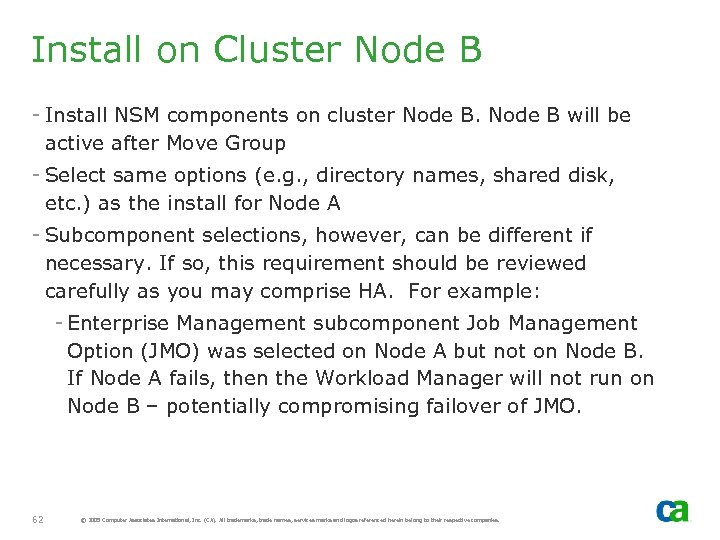 Install on Cluster Node B - Install NSM components on cluster Node B will