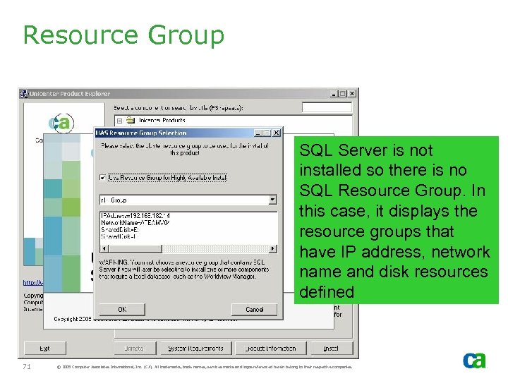 Resource Group SQL Server is not installed so there is no SQL Resource Group.