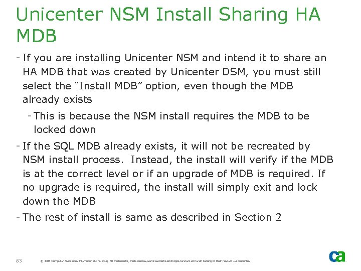 Unicenter NSM Install Sharing HA MDB - If you are installing Unicenter NSM and