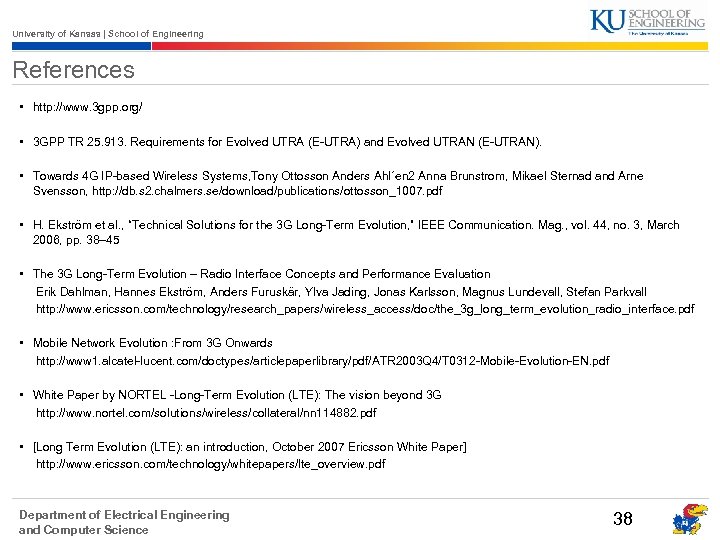 University of Kansas | School of Engineering References • http: //www. 3 gpp. org/