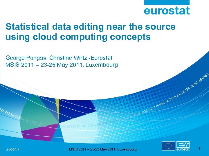 Statistical data editing near the source using cloud computing concepts George Pongas, Christine Wirtz