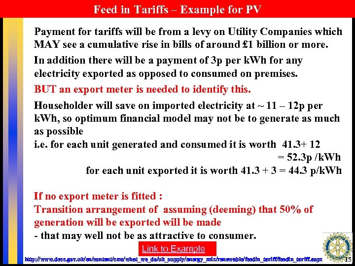 Feed in Tariffs – Example for PV Payment for tariffs will be from a