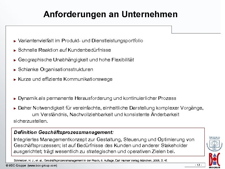 Anforderungen an Unternehmen ► Variantenvielfalt im Produkt- und Dienstleistungsportfolio ► Schnelle Reaktion auf Kundenbedürfnisse