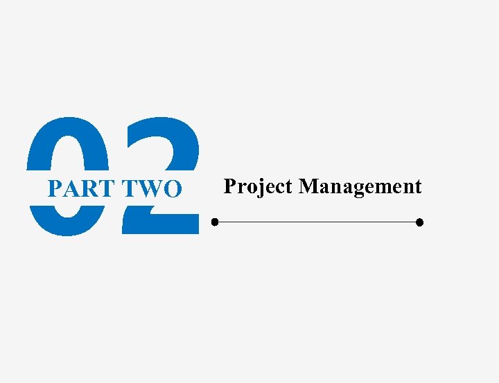 02 PART TWO Project Management 