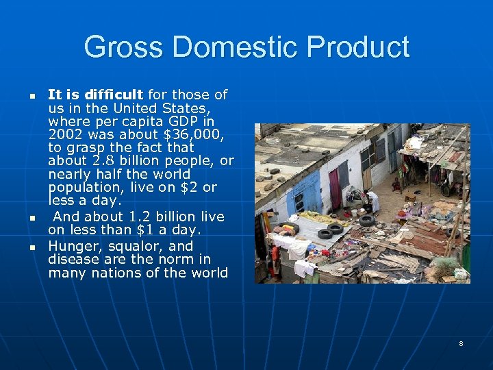 Gross Domestic Product n n n It is difficult for those of us in
