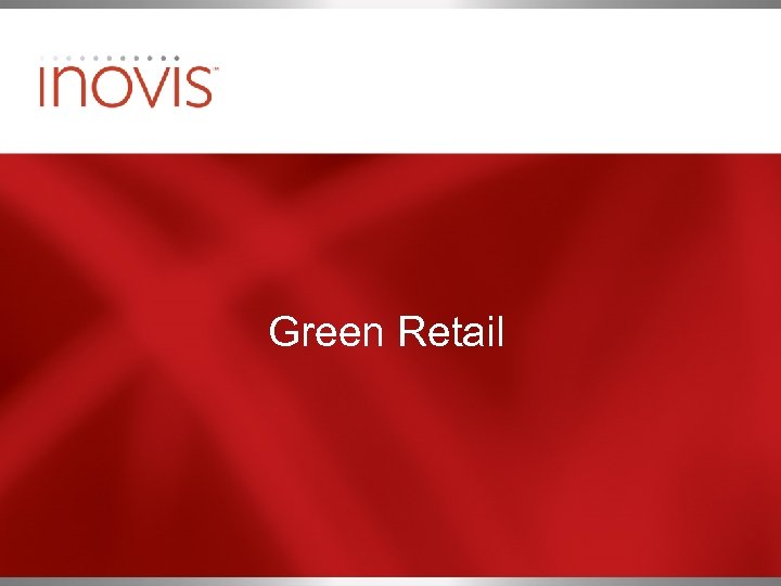 Green Retail 