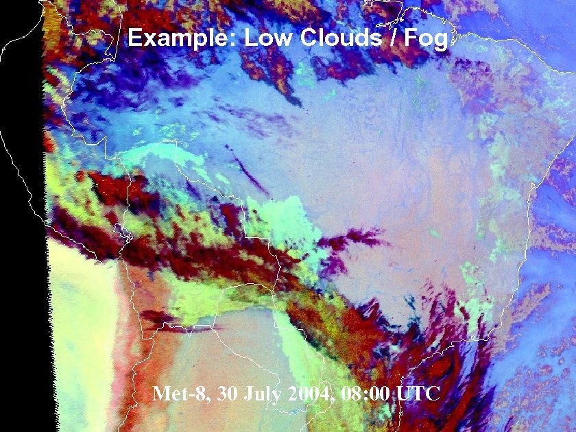 Example: Low Clouds / Fog Met-8, 30 July 2004, 08: 00 UTC Slide: 13