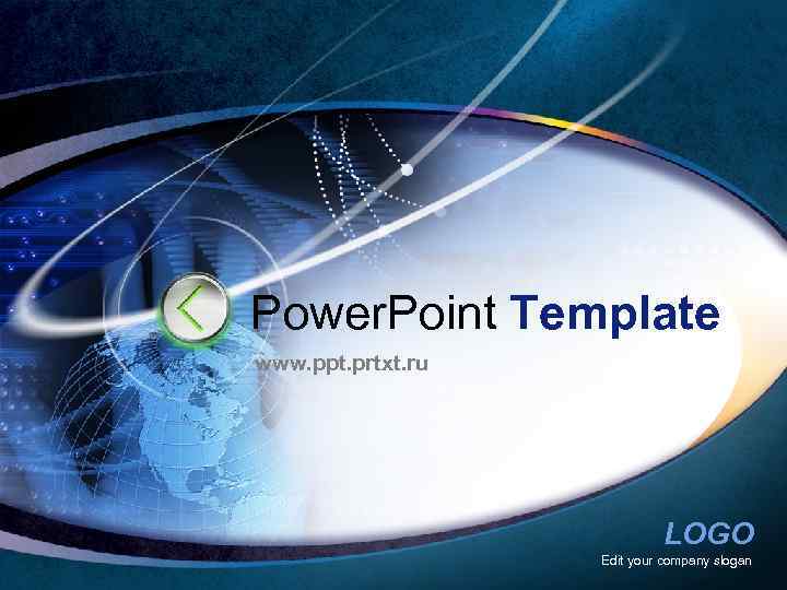 Power. Point Template www. ppt. prtxt. ru LOGO Edit your company slogan 