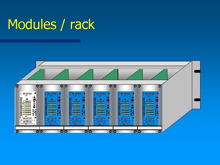 Modules / rack 