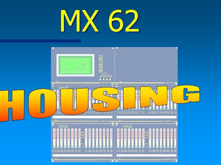 MX 62 