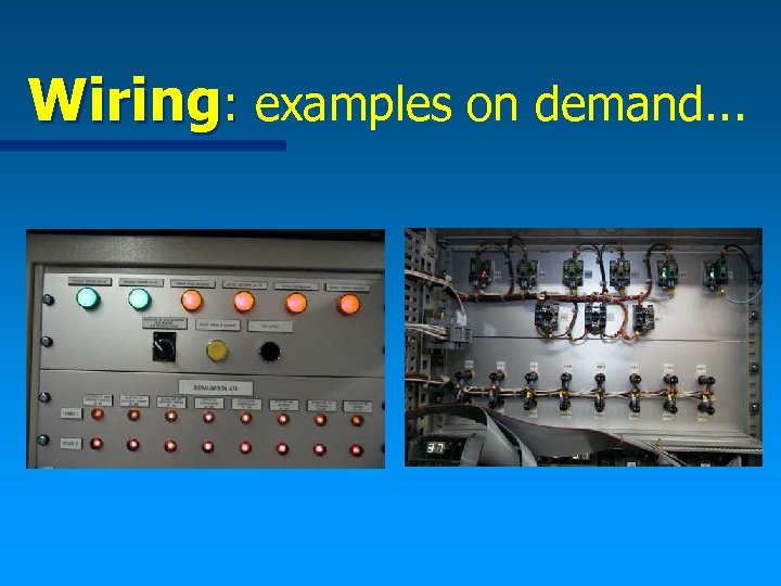 Wiring: examples on demand. . . : 