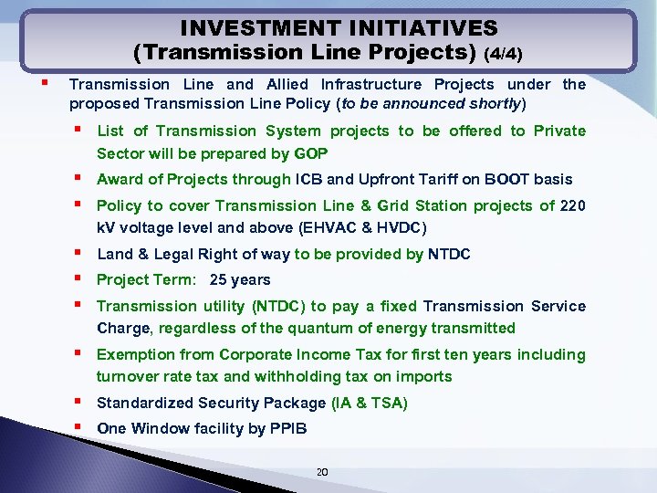 INVESTMENT INITIATIVES (Transmission Line Projects) (4/4) § Transmission Line and Allied Infrastructure Projects under