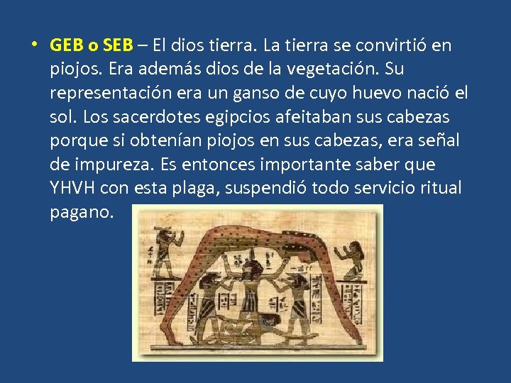  • GEB o SEB – El dios tierra. La tierra se convirtió en