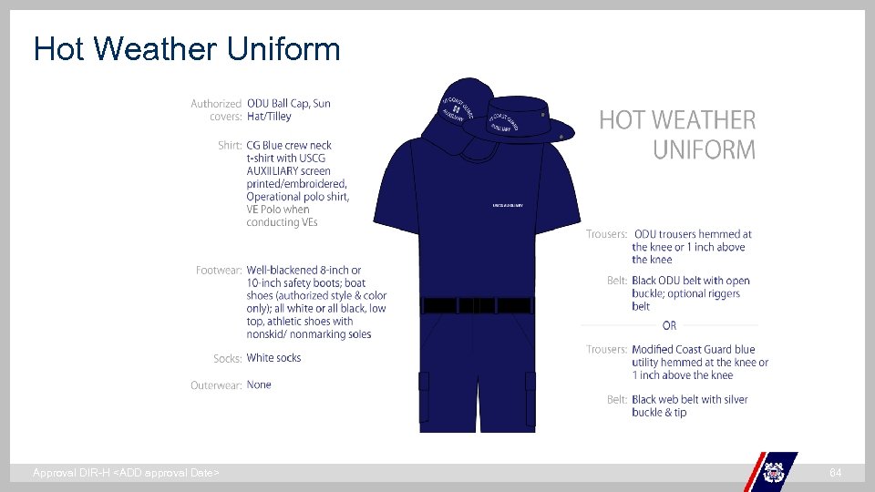 Hot Weather Uniform ` Approval DIR-H <ADD approval Date> 64 