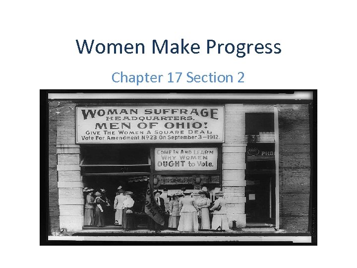 Women Make Progress Chapter 17 Section 2 