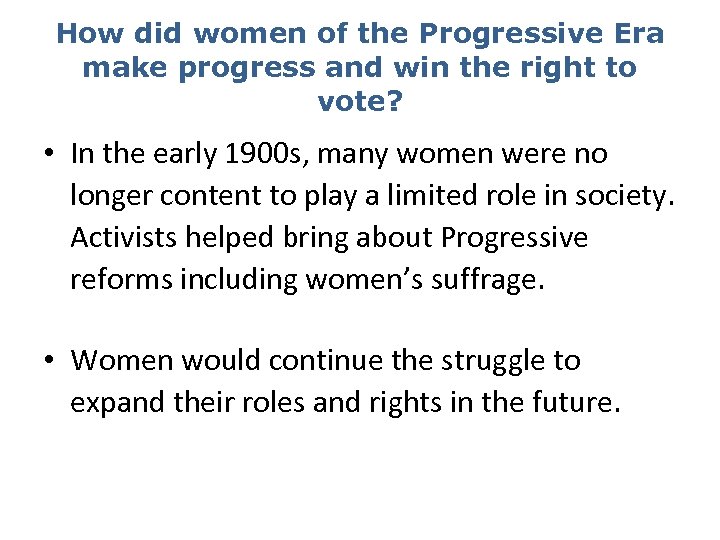 How did women of the Progressive Era make progress and win the right to