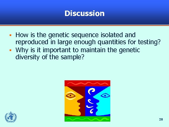 Discussion How is the genetic sequence isolated and reproduced in large enough quantities for