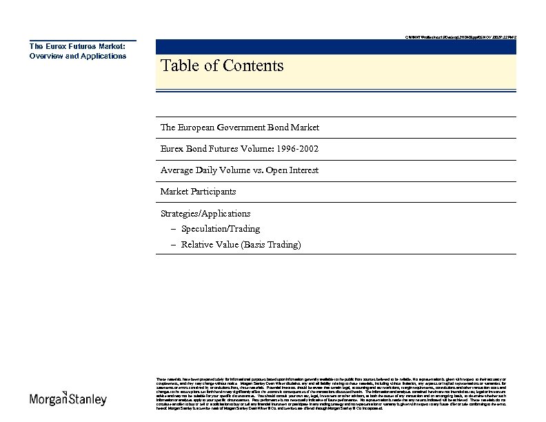 C: WINNTProfilesmsc 15Desktop2110409. ppt 5 NOV 20027: 22 PM2 The Eurex Futures Market: Overview and