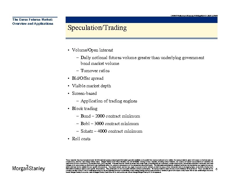 C: WINNTProfilesmsc 15Desktop2110409. ppt 5 NOV 20027: 22 PM8 The Eurex Futures Market: Overview and