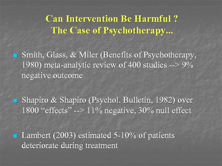 Can Intervention Be Harmful ? The Case of Psychotherapy. . . n Smith, Glass,