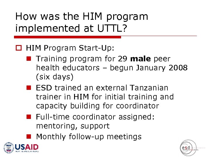 How was the HIM program implemented at UTTL? o HIM Program Start-Up: n Training
