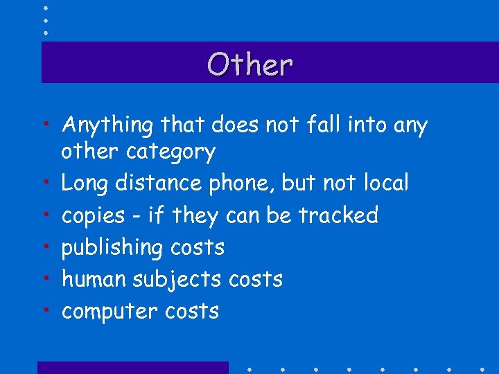 Other • Anything that does not fall into any other category • Long distance