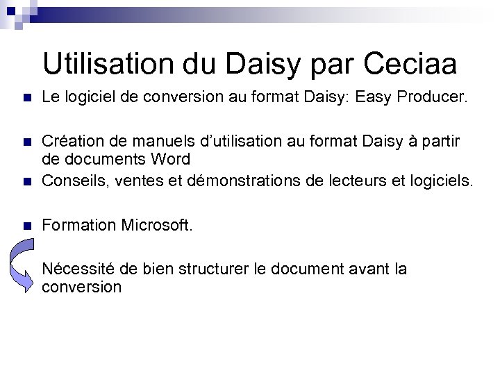Utilisation du Daisy par Ceciaa n Le logiciel de conversion au format Daisy: Easy