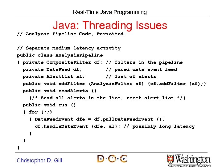 Real-Time Java Programming Java: Threading Issues // Analysis Pipeline Code, Revisited // Separate medium