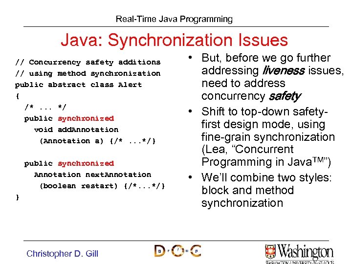 Real-Time Java Programming Java: Synchronization Issues // Concurrency safety additions // using method synchronization