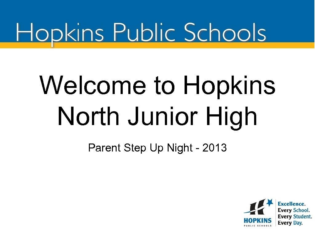 to Hopkins North Junior High Parent Step