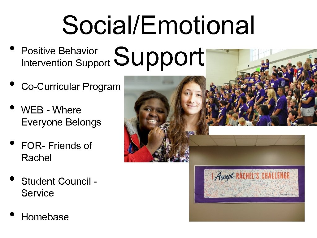  • • • Social/Emotional Support Positive Behavior Intervention Support Co-Curricular Program WEB -